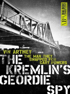 cover image of The Kremlin's Geordie Spy
